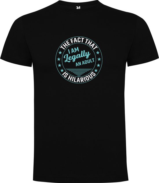Zwart T-Shirt met “Kleurrijke The fact That I am Legally an Adult is Hilarious – Volwassen – Humor “ Print Full Color Maat 5XL