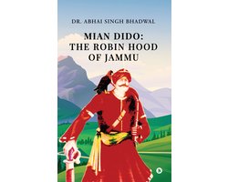 Mian Dido: The Robin Hood of Jammu
