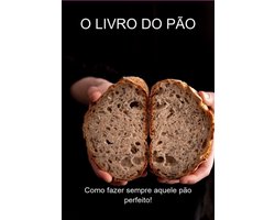 O Livro Do Pão