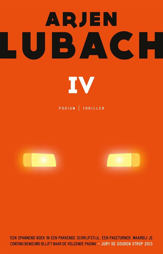 Boekomslag "IV" van Arjen Lubach met oranje achtergrond en twee gloeiende, gele koplampen.