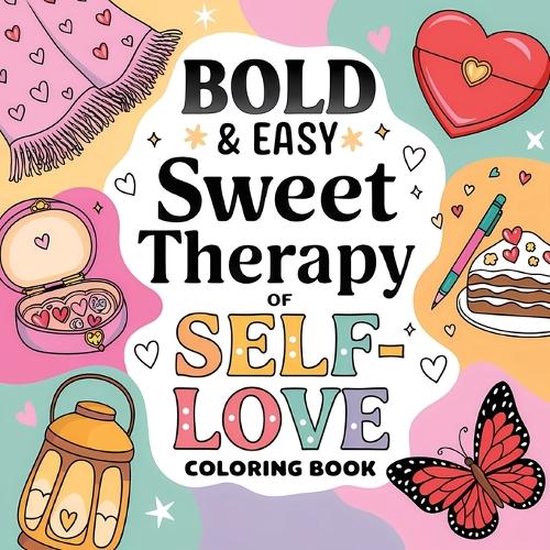 Sweet Therapy of Self Love Coloring Book for Women
