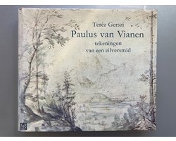 Paulus van Vianen, tekeningen van een zilversmid