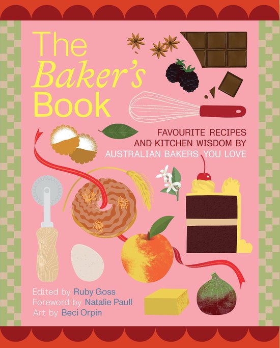 The Baker's Book Favourite recipes and kitchen wisdom by Aus ... - cover