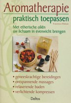 Boekomslag met de titel 'Aromatherapie praktisch toepassen'. Een dienblad met etherische oliën, kaarsen en bloemen.