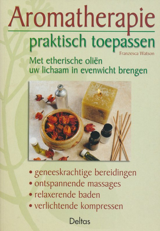 Boekomslag met de titel 'Aromatherapie praktisch toepassen'. Een dienblad met etherische oliën, kaarsen en bloemen.