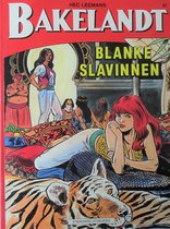Bakelandt 47: Blanke slavinnen