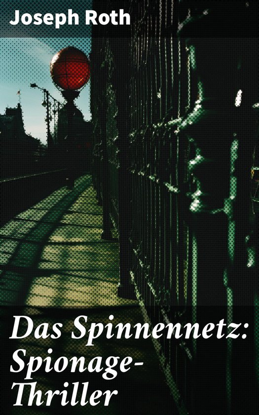 Das Spinnennetz: Spionage-Thriller - cover