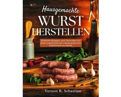 Hausgemachte Wurst herstellen