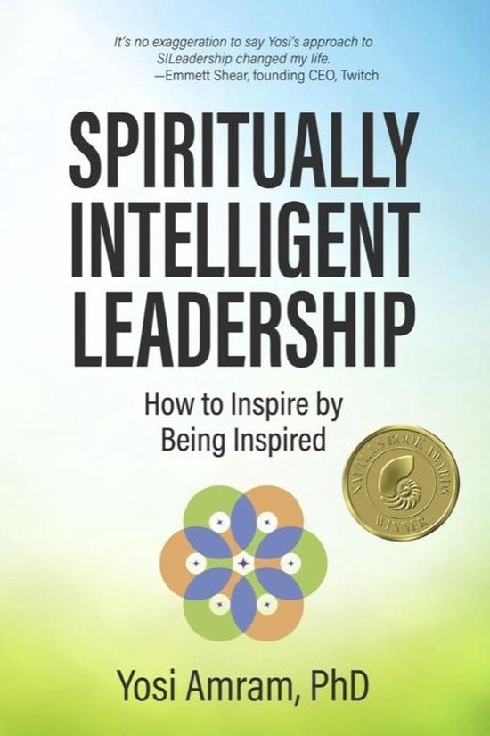 Spiritually Intelligent Leadership: How to Inspire by Being  ... - cover