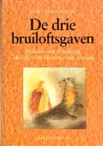 De drie bruiloftsgaven