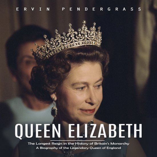 Queen Elizabeth: The Longest Reign in the History of Britain ... - cover