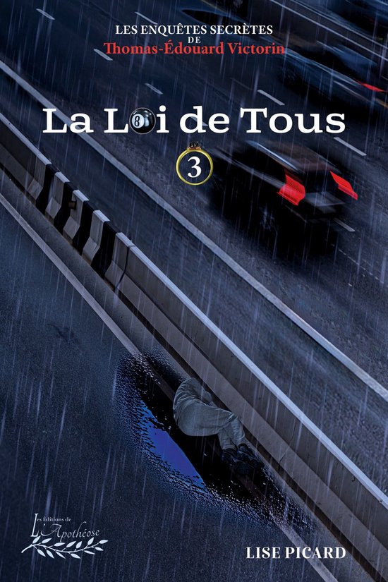 Les enquêtes secrètes de Thomas-Édouard Victorin 3 - La loi de tous