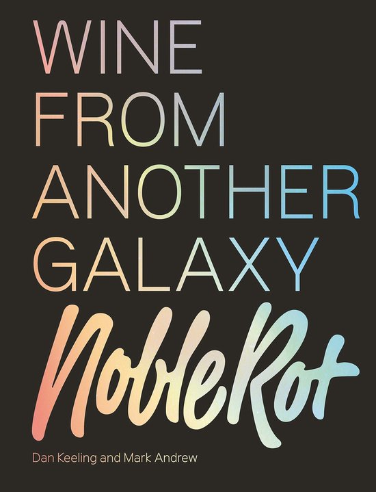 The Noble Rot Book: Wine from Another Galaxy - cover
