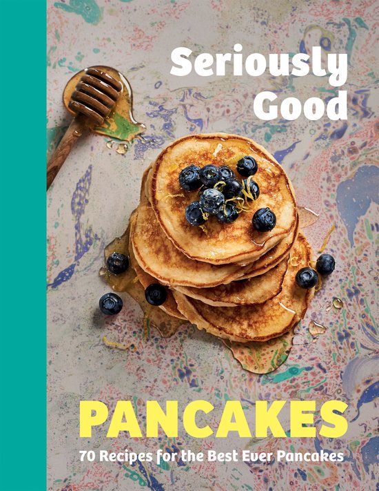 Seriously Good Pancakes - cover