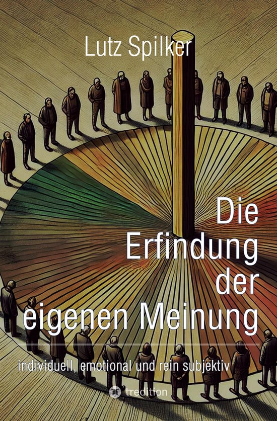 Die Erfindung der eigenen Meinung - cover