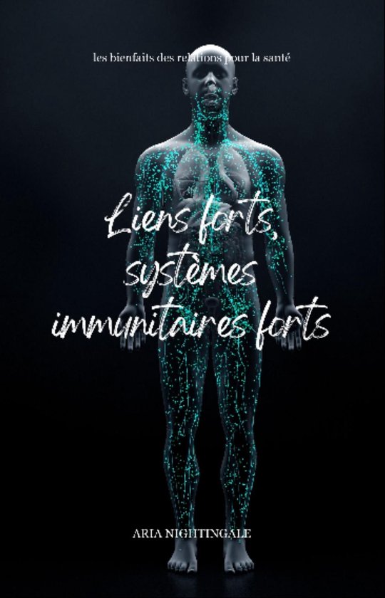 Liens forts, systèmes immunitaires forts - cover