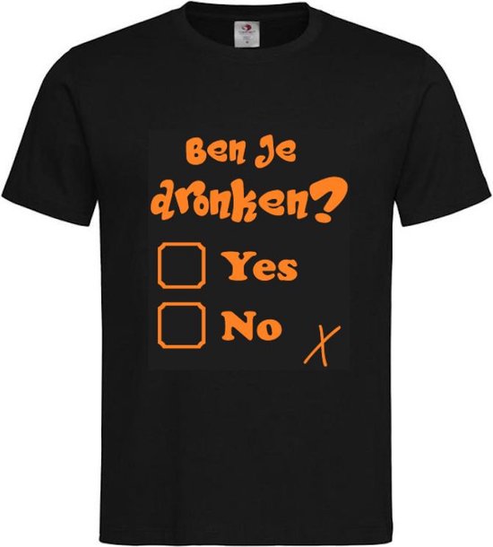 T-shirt Unisex Volwassenen Lol - carnaval - Koningsdag - kermis - feestje - grappig Tekst "Ben je DRONKEN? Yes No" Op Voorkant | korte mouw | Zwart/oranje | maat L