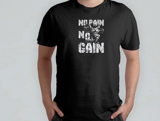 No Pain No Gain - T Shirt - GymLife - WorkoutMotivation - FitnessJourney - GymGoals - SportschoolLeven - FitnessReis - FitEnSterk - CardioDag
