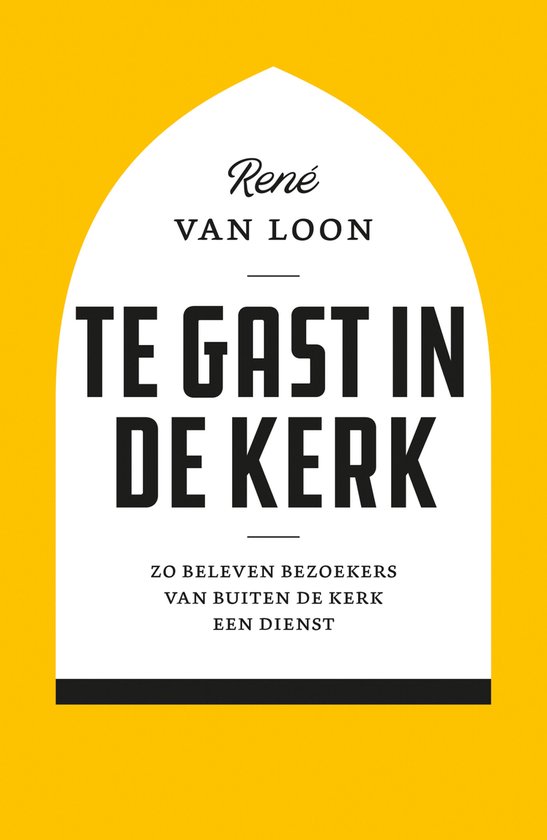 Boek 'Te gast in de kerk' door René van Loon. Witte kaft met gele rand, zwarte tekst.