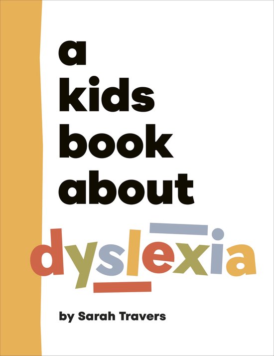 A Kids Book- A Kids Book About Dyslexia - cover