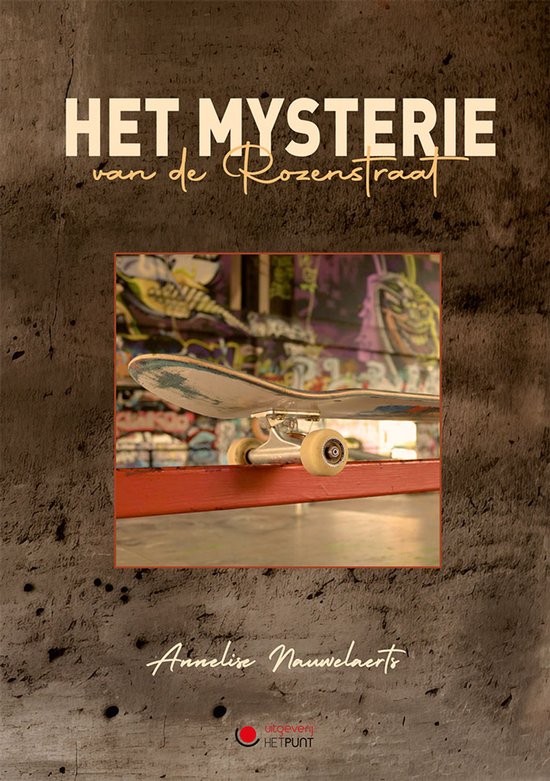 Het mysterie van de rozenstraat