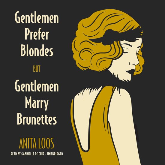Gentlemen Prefer Blondes, But Gentlemen Marry Brunettes - cover