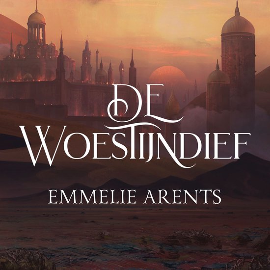 De Woestijndief: Deel 1 van de Dievenreeks - cover