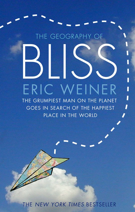 Boek 'The Geography of Bliss' van Eric Weiner. Een papieren vliegtuigje van landkaarten vliegt in een stippellijn door een blauwe lucht met wolken. 'The New York Times Bestseller'.