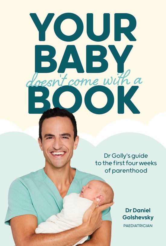 Dr Golly Guides- Your Baby Doesn't Come with a Book