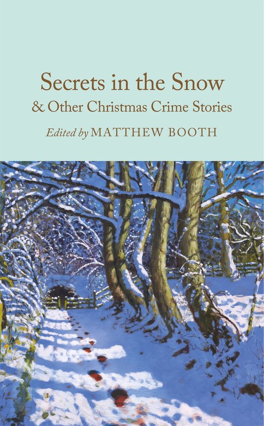 Macmillan Collector's Library- Secrets in the Snow & Other C ... - cover