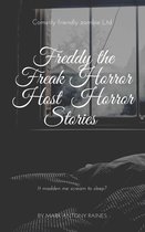 Freddy The Freak Horror Host Horror Stories