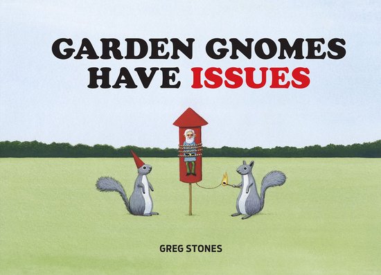 Garden Gnomes Have Issues - cover