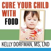 Omslag Cure Your Child with Food