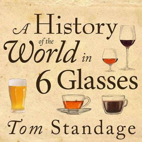A History of the World in 6 Glasses - cover