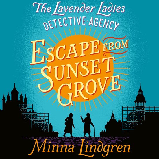 Lavender Ladies Detective Agency2- Escape from Sunset Grove - cover