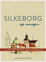 Illustrerede Rejsebøger - Silkeborg og omegn