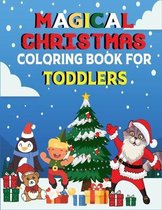 Magical Christmas Coloring Book For Toddlers