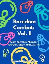 Boredom Combat: Vol. II