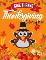 Thanksgiving Coloring Book Ages 2-5 Give Thanks