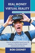 Real Money from Virtual Reality - Entrepreneur Edition