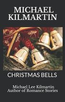 MICHAEL KILMARTIN Christmas Bells