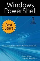 Fast Start- Windows PowerShell Fast Start, 3rd Edition