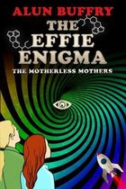 The The Effie Enigma