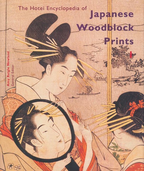 Cover van het boek 'The Hotei Encyclopedia of Japanese Woodblock Prints' van A.R. Newland