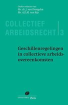 Collectief Arbeidsrecht 3 - Geschillenregelingen in collectieve arbeidsovereenkomsten