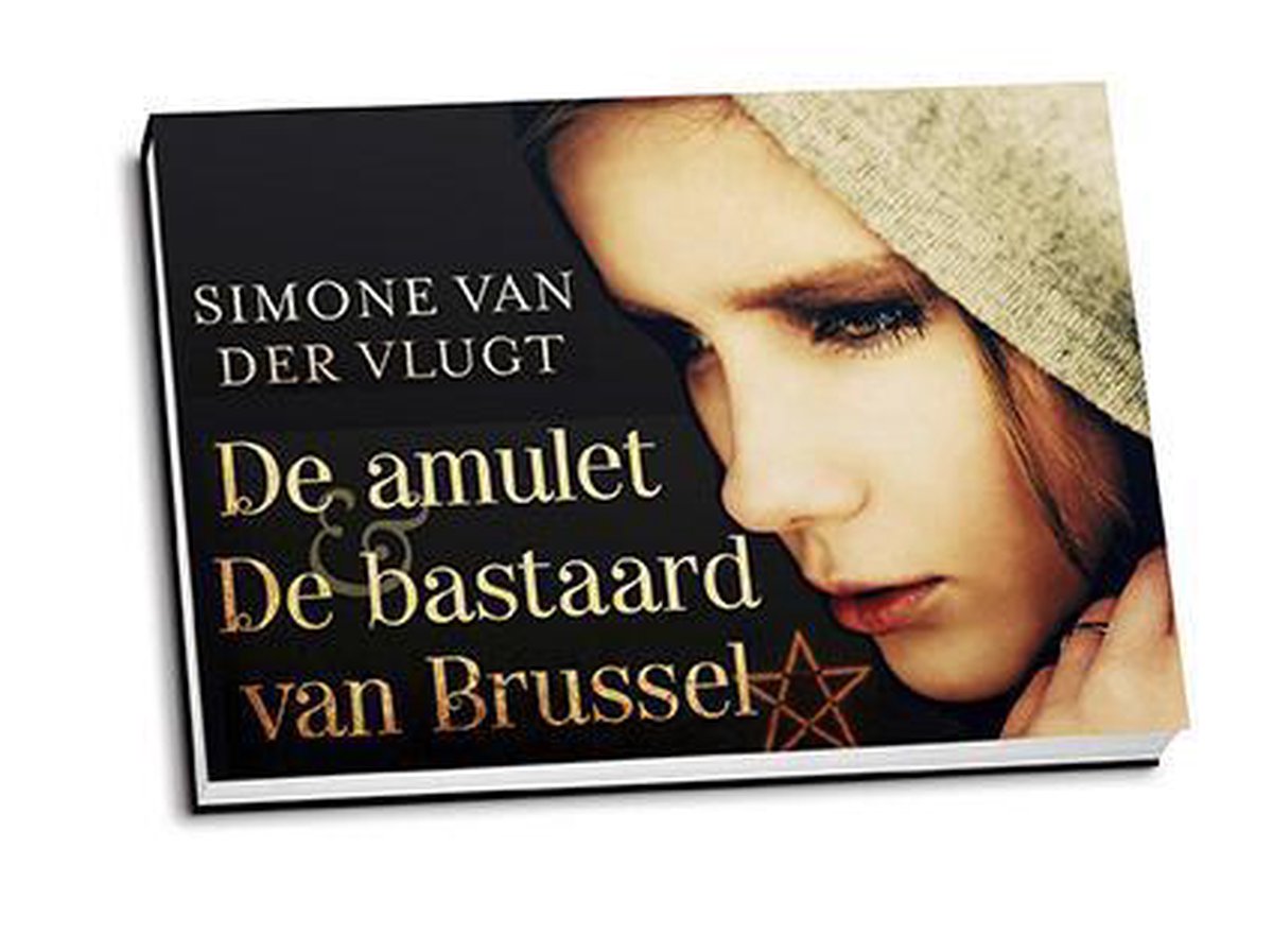 bol.com | De amulet ; De bastaard van Brussel, S. van der Vlugt