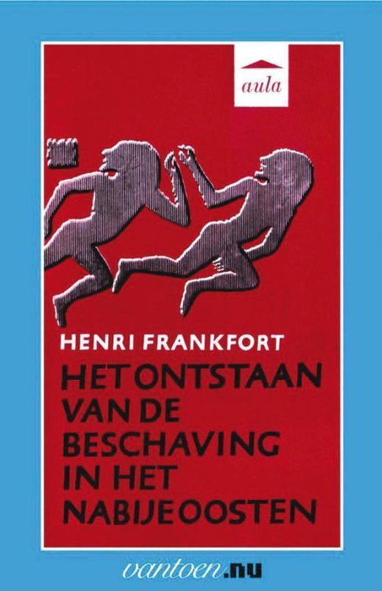 Cover van het boek 'ontstaan van de beschaving van het nabije oosten' van H. Frankfort