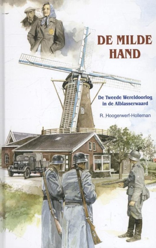 Historische verhalen voor jong en oud - De milde hand