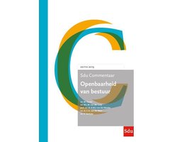 SDU Commentaar  -   Sdu Commentaar Openbaarheid van Bestuur, Editie 2019