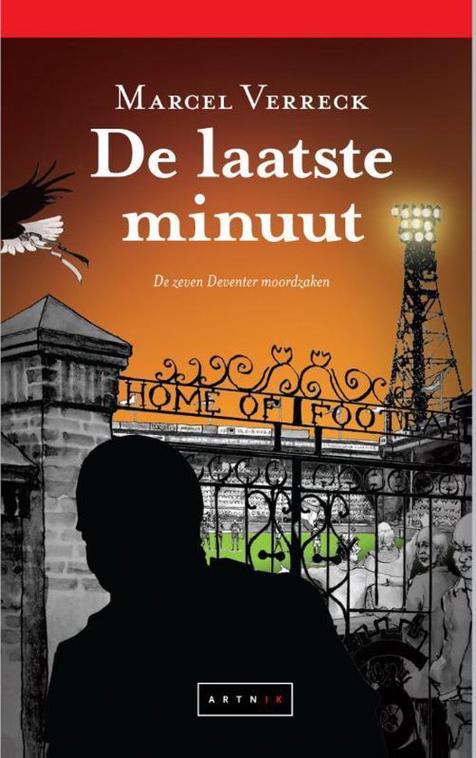 De zeven Deventer moordzaken 7 - De laatste minuut - cover